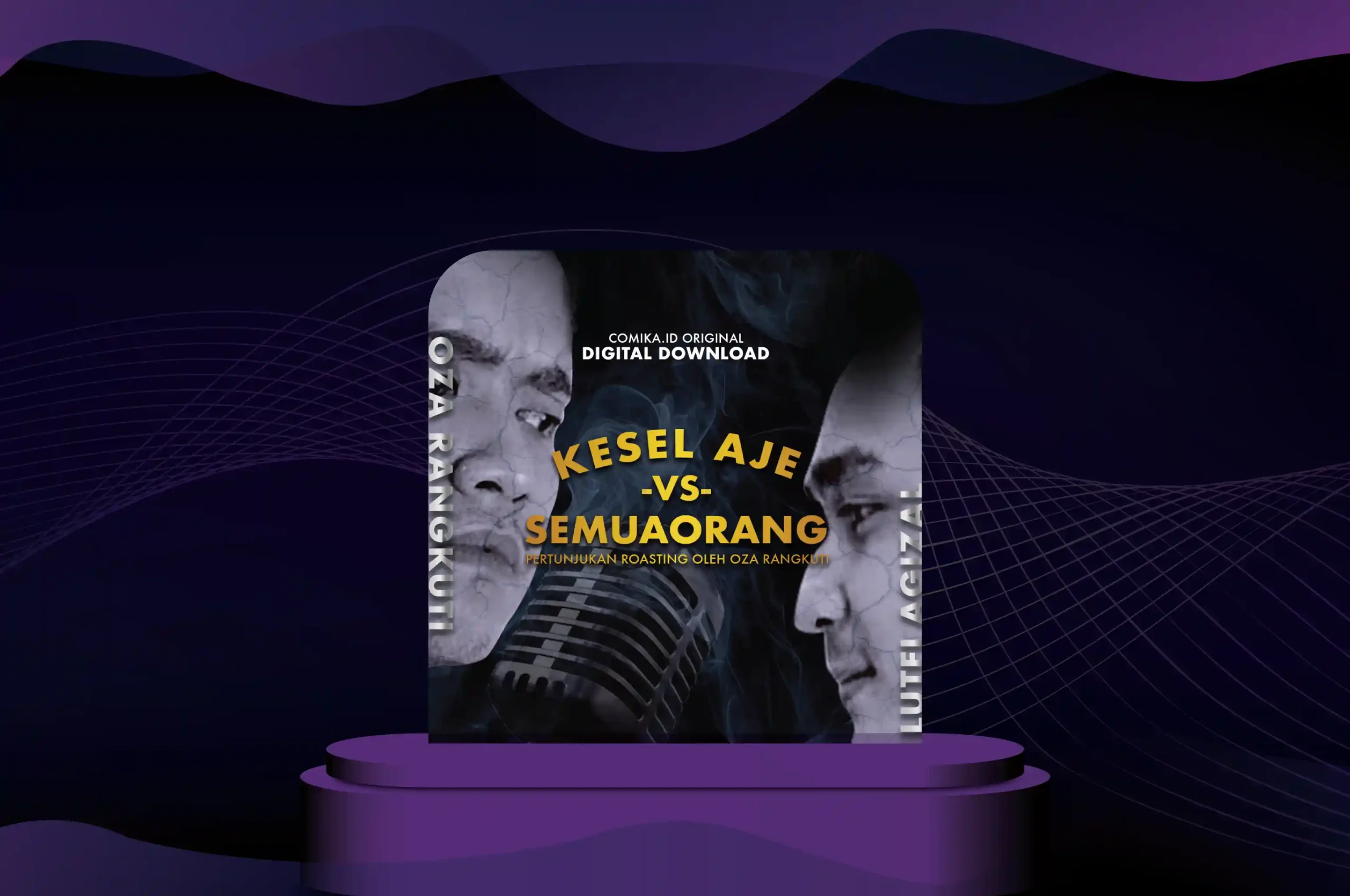 Oza Rangkuti – Kesel Aje vs Semua Orang