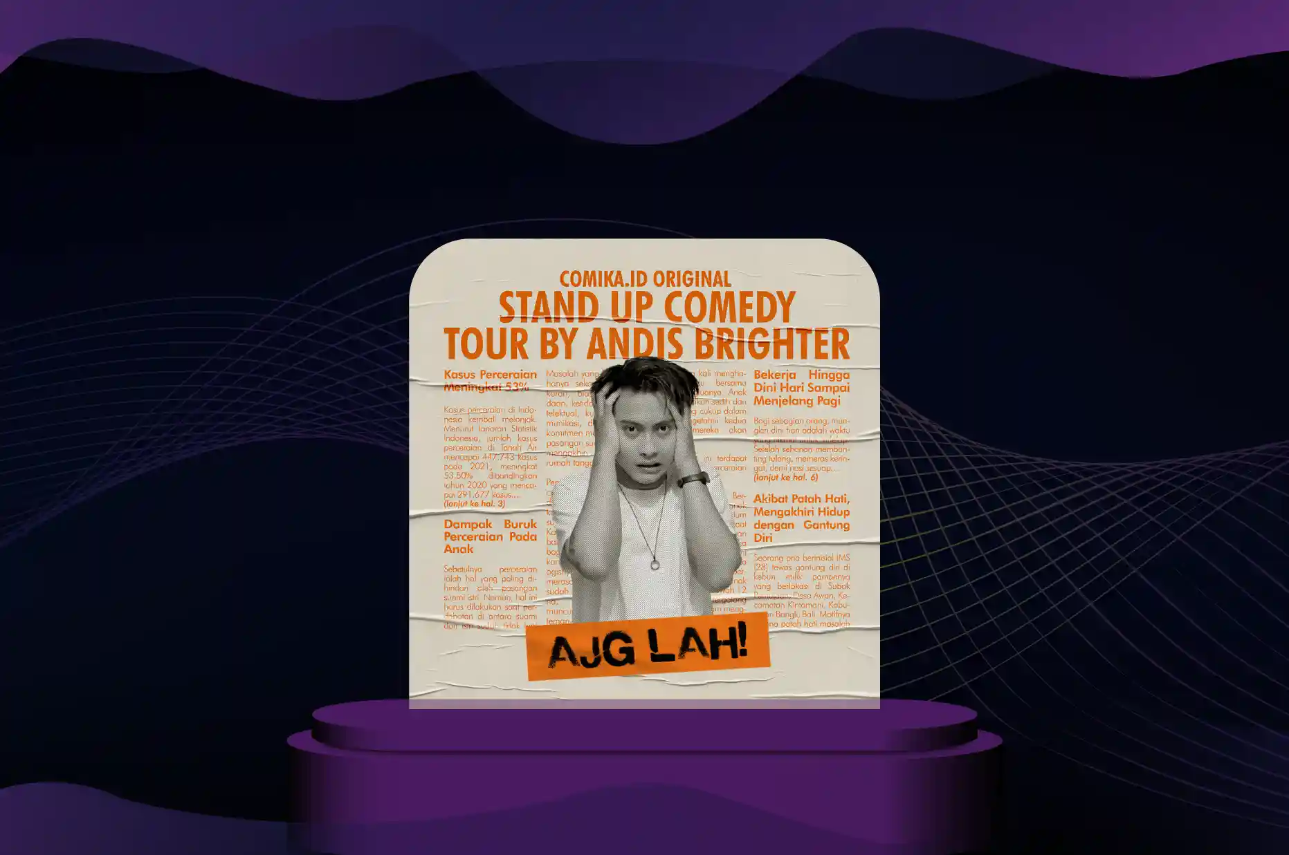 Andis Brighter – Ajg Lah!