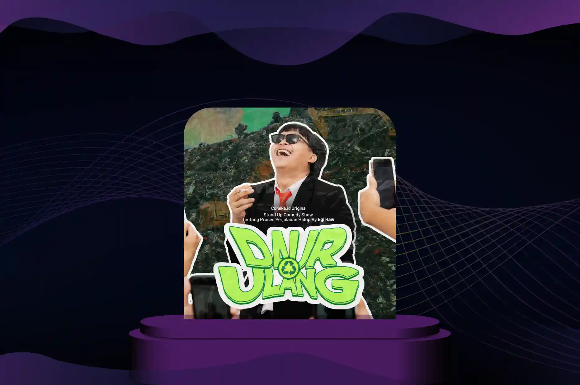 Egi Haw – Daur Ulang